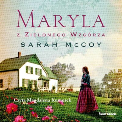 Maryla z Zielonego Wzgórza (audiobook)