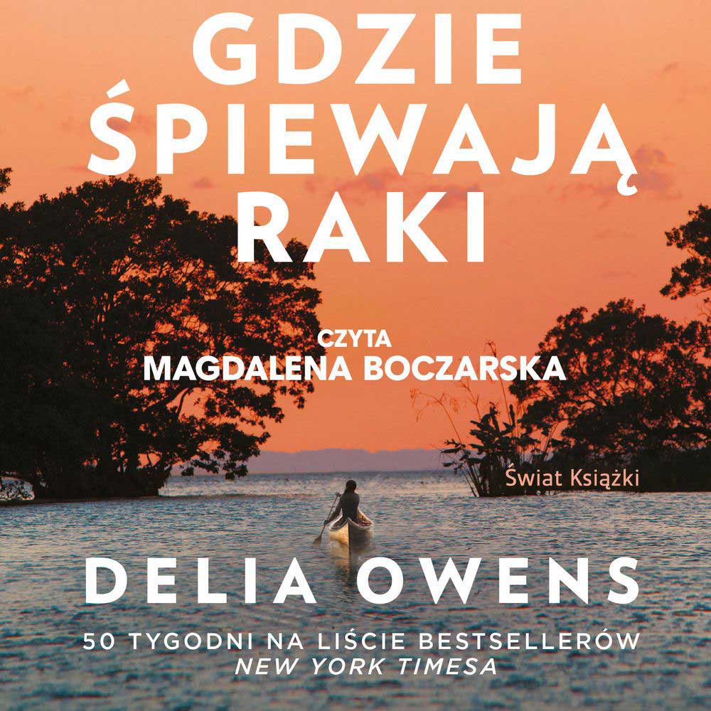 Gdzie śpiewają raki (audiobook) | Wydawnictwo Świat Książki