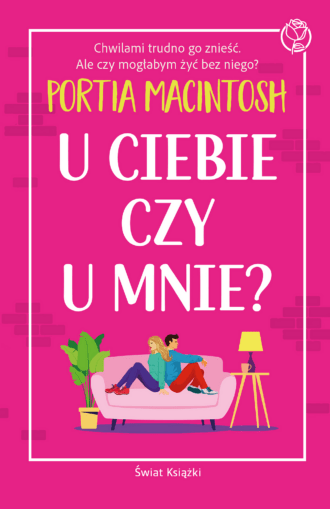 U ciebie czy u mnie?