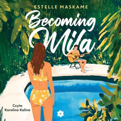 Becoming Mila (audiobook)