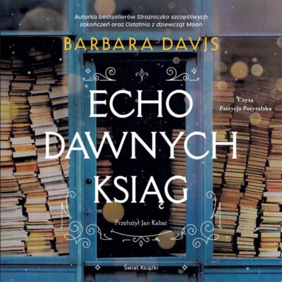 Echo dawnych ksiąg (audiobook)