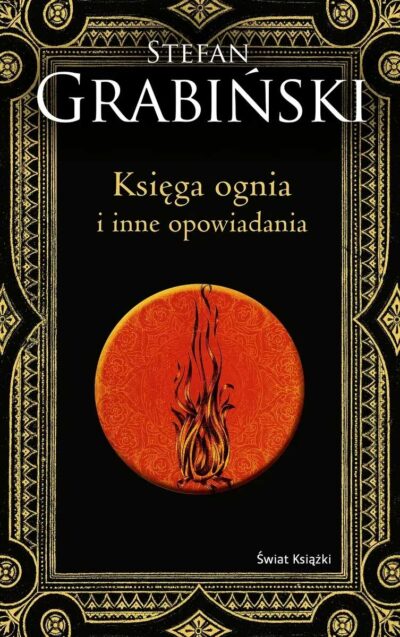 Księga ognia i inne opowiadania (edycja kolekcjonerska)