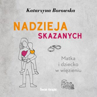 Nadzieja skazanych (audiobook)