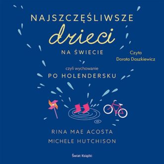 Najszczęśliwsze dzieci na świecie (audiobook)