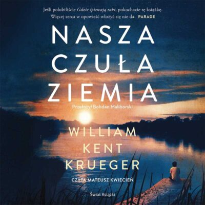 Nasza czuła ziemia (audiobook)