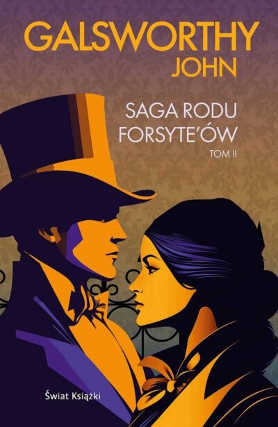 Saga rodu Forsyte'ów. Tom 2 (edycja kolekcjonerska)