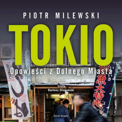 Tokio. Opowieści z Dolnego Miasta (audiobook)