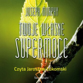 Twoje własne supermoce (audiobook)