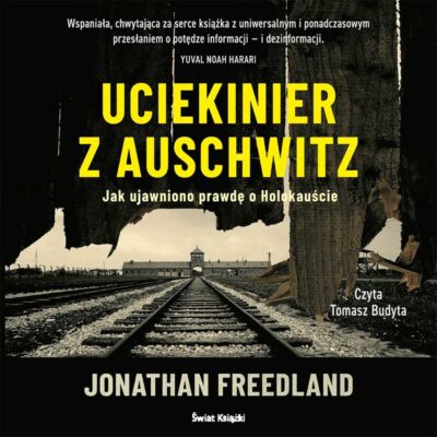 Uciekinier z Auschwitz (audiobook)