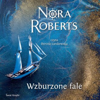 Wzburzone fale. Saga rodu Quinnów. Tom 1 (audiobook)